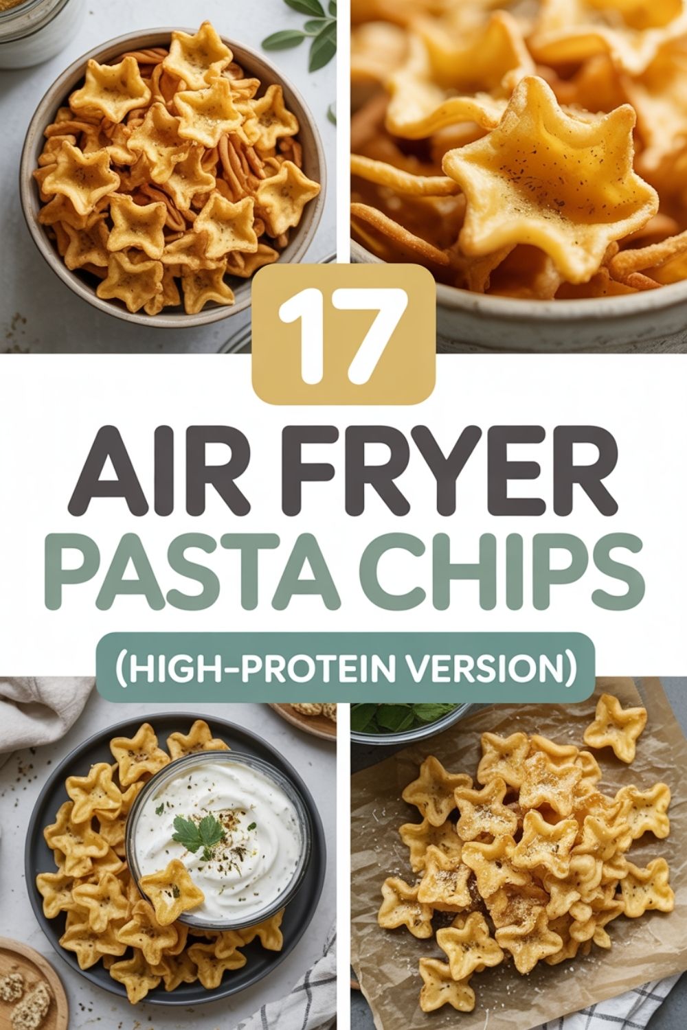 17 Air Fryer Pasta Chips High Protein Version
