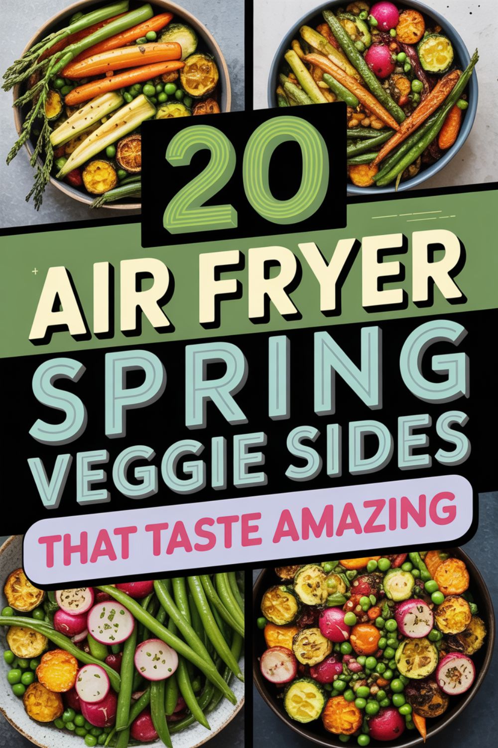 20 Air Fryer Spring Veggie Sides That Taste Amazing