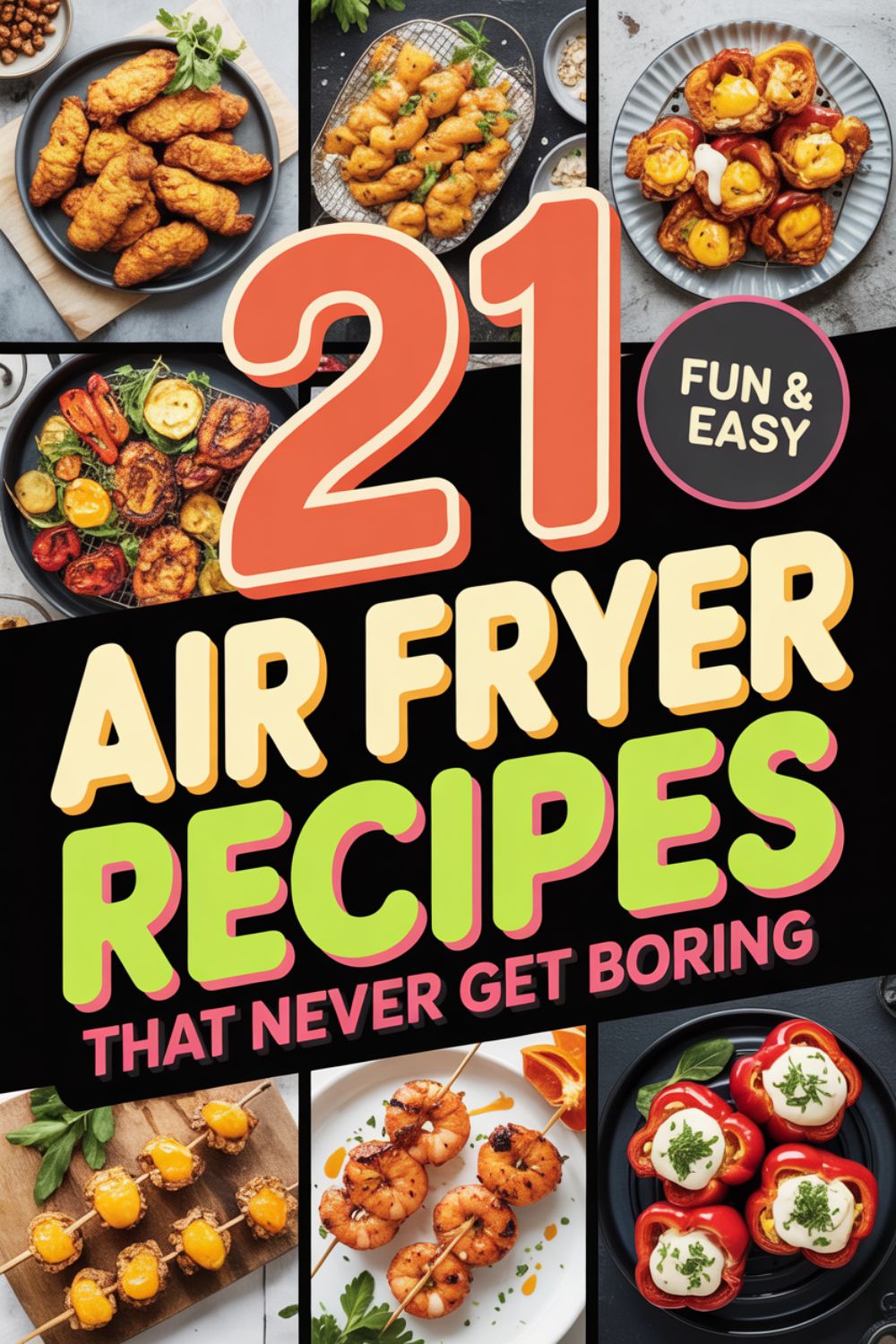 21 Air Fryer Recipes That Never Get Boring