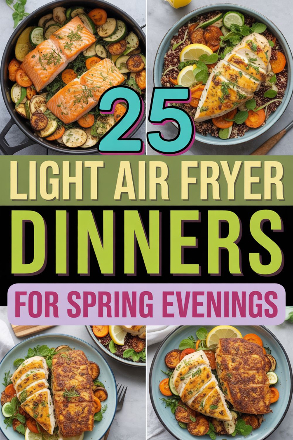 25 Light Air Fryer Dinners for Spring Evenings