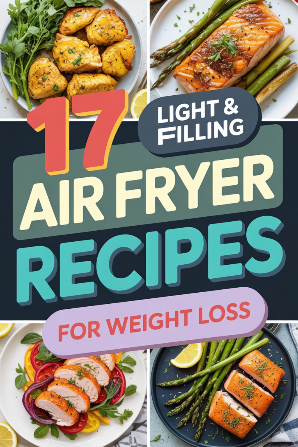 17 Air Fryer Recipes for Weight Loss